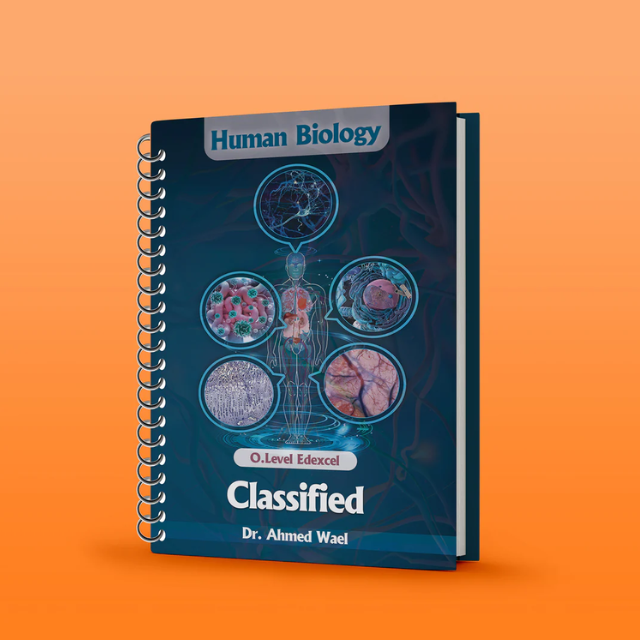 Edexcel O.L Human Biology (4HB1) Notes ,Classified Ahmed Wael