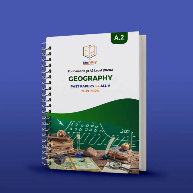 Cambridge A.2 Geography (9696) P.P Paper: 3,4 From 19-24 All Variants.