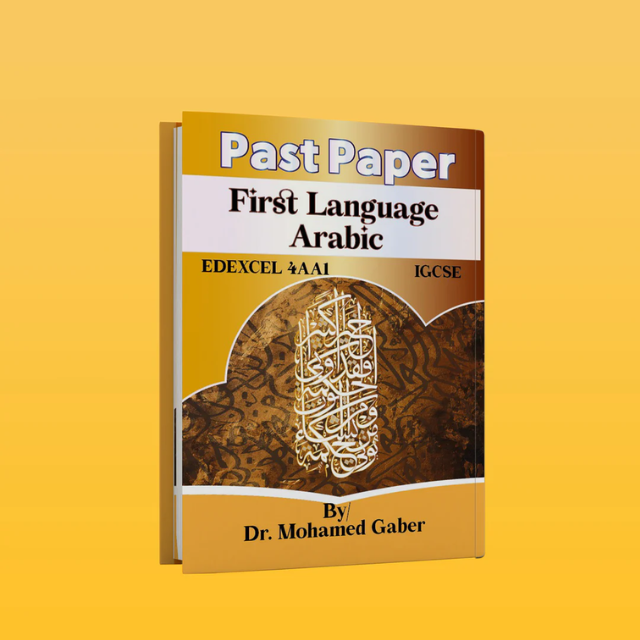 Edexcel O.L Arabic as a first language (4AA1) Study Notes with Past Papers Mohamed Gaber