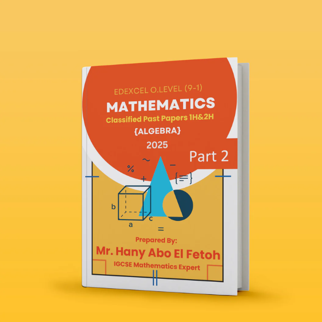 Edexcel O.L Maths Notes, Classified with Answers Hany Abo El Fetouh
