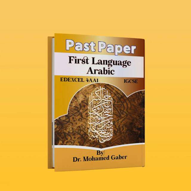 Edexcel O.L Arabic as a first language (4AA1) Study Notes with Past Papers Mohamed Gaber